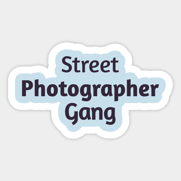 Street Photographer Gang Sticker by Z And Z